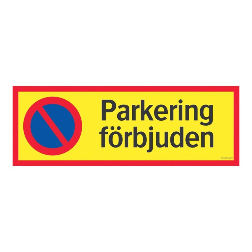 Skylt parkering förbjuden 210x594mm